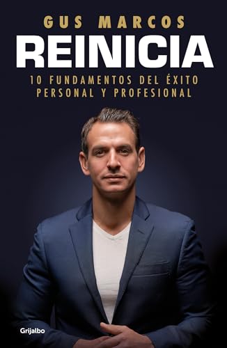 Reinicia 10 fundamentos del xito personal y profesional / Reboot. 10 foundatio [Paperback]