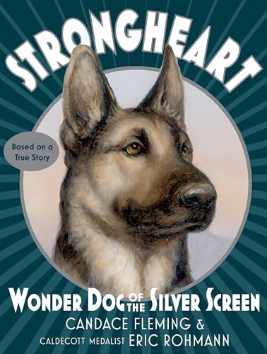 Strongheart Wonder Dog of the Silver Screen [Paperback]