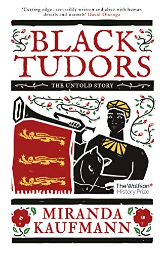 Black Tudors The Untold Story [Paperback]
