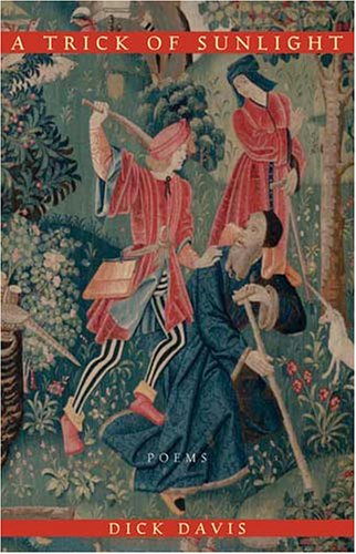 A Trick of Sunlight Poems [Hardcover]