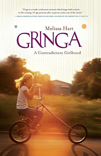 Gringa A Contradictory Girlhood [Paperback]