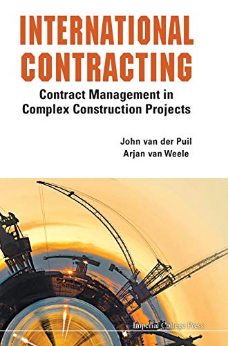 International Contracting Contract Management in Complex Construction Projects [Hardcover]