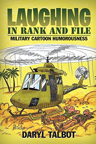 Laughing in Rank and File  Military Cartoon Humorousness [Paperback]