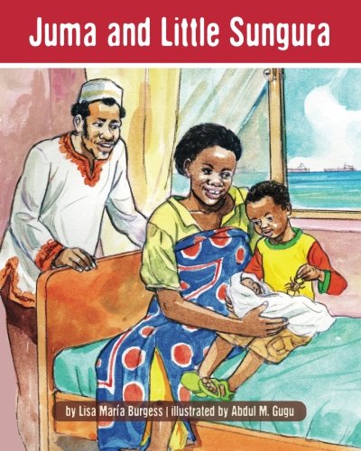 Juma And Little Sungura (the Tanzania Juma Stories) (volume 1) [Paperback]