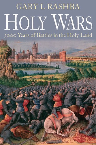 Holy Wars 3000 Years of Battles in the Holy Land [Hardcover]