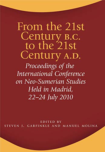 From the 21st Century B.C. to the 21st Century A.D. Proceedings of the Internat [Hardcover]