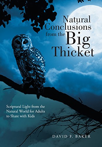 Natural Conclusions From The Big Thicket Scriptural Light From The Natural Worl [Hardcover]