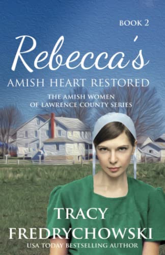 Rebecca's Amish Heart Restored