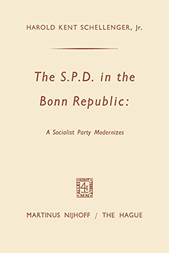 The SPD in the Bonn Republic A Socialist Party Modernizes [Paperback]