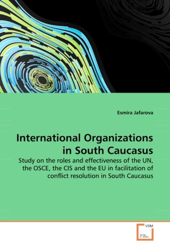 International Organizations in South Caucasus [Paperback]