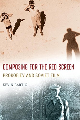 Composing for the Red Screen Prokofiev and Soviet Film [Paperback]