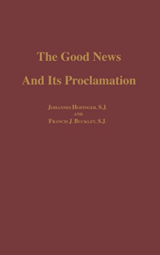 Good News And Its Proclamation Theology [Hardcover]