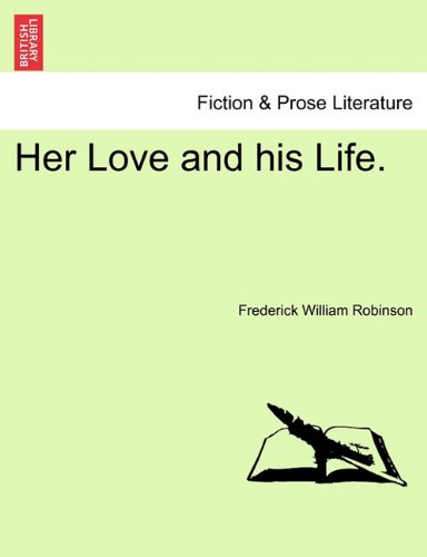 Her Love and His Life [Paperback]