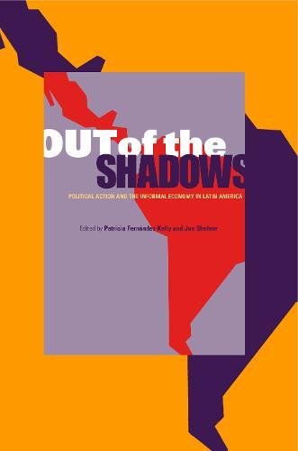 Out of the Shadows Political Action and the Informal Economy in Latin America [Paperback]