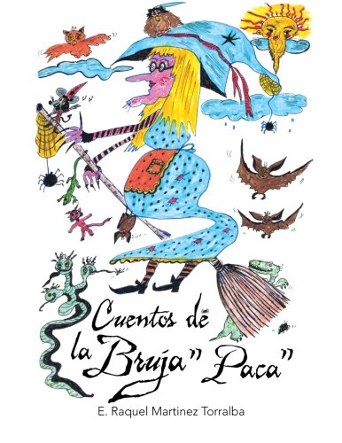 Cuentos de la Bruja Paca [Paperback]