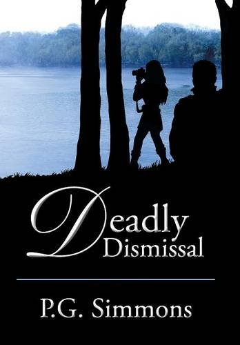 Deadly Dismissal [Hardcover]