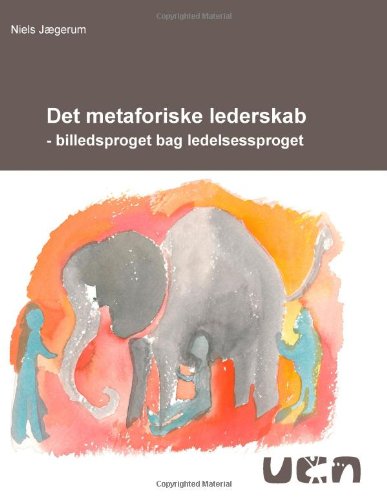 Det Metaforiske Lederskab [Paperback]