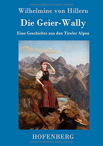 Die Geier-Wally (german Edition) [Hardcover]