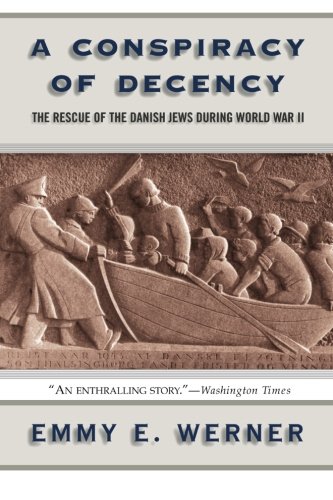 A Conspiracy Of Decency The Rescue Of The Danish Jews During World War II [Paperback]