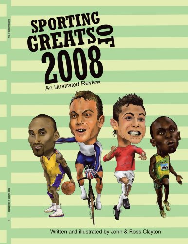 Sporting Greats Of 2008  An Illustrated Review [Paperback]