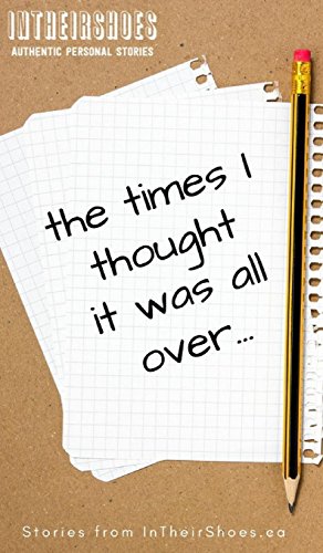 Times I Thought It Was All Over [Hardcover]