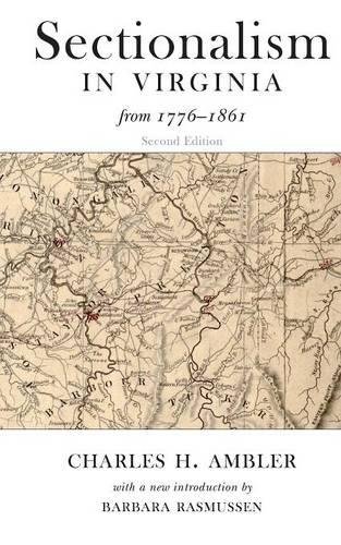 SECTIONALISM IN VIRGINIA FROM 1776 TO 1861 [Paperback]