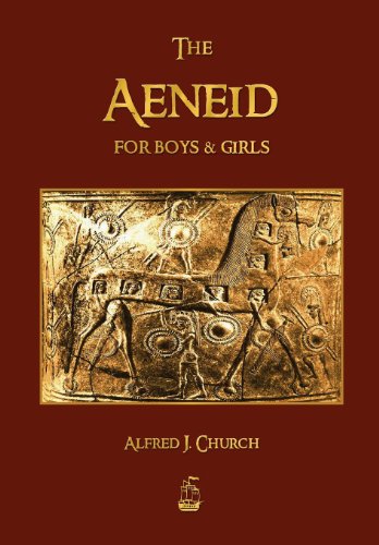 The Aeneid For Boys And Girls [Paperback]
