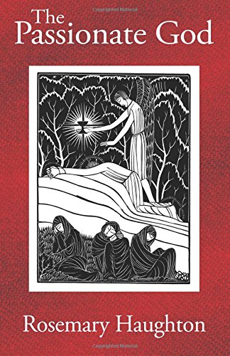 The Passionate God [Paperback]