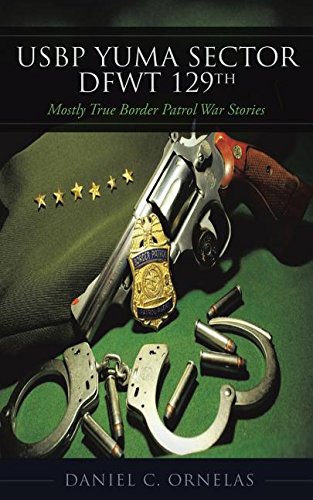 Usbp Yuma Sector Dfwt 129th [Paperback]