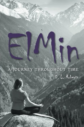 Elmin A Journey Throughout Time [Paperback]