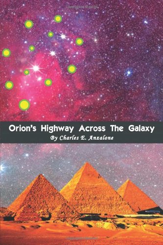 Orion's Highway Across the Galaxy [Paperback]