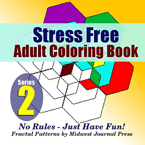 Stress-Free Adult Coloring Book [Paperback]