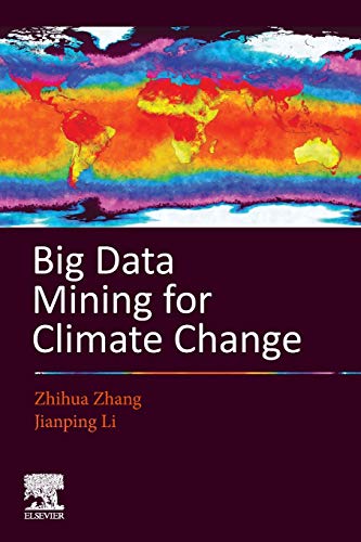 Big Data Mining for Climate Change [Paperback]