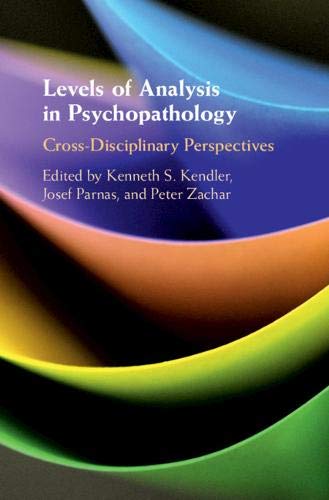 Levels of Analysis in Psychopathology Cross-Disciplinary Perspectives [Hardcover]