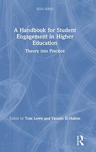 A Handbook for Student Engagement in Higher Education Theory into Practice [Hardcover]