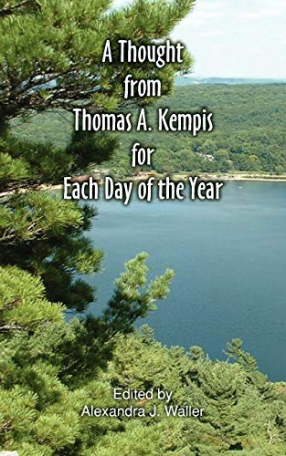 A Thought From Thomas A Kempis For Each Day Of The Year [Paperback]