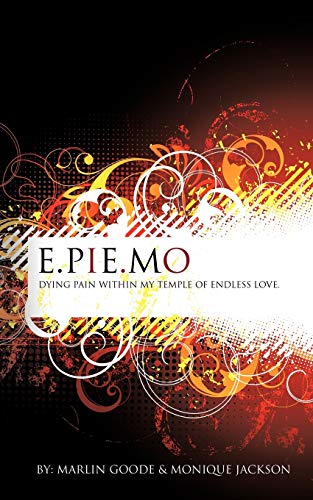 E Pie Mo  Dying pain with in my temple of endless Love [Paperback]