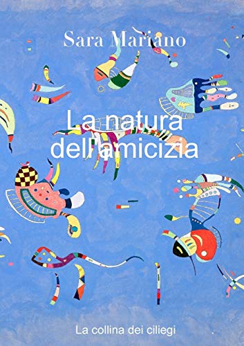 Natura Dell'amicizia [Paperback]