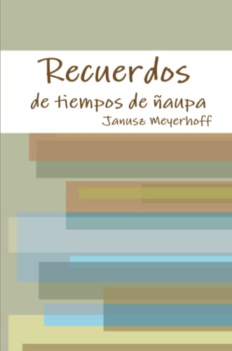 Recuerdos de Tiempos De aupa [Paperback]