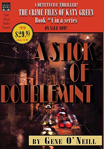 Stick of Doublemint  The Crime Files of Katy Green 4 [Hardcover]