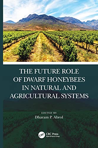 The Future Role of Dwarf Honey Bees in Natural and Agricultural Systems [Hardcover]