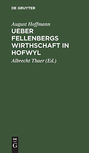 Ueber Fellenbergs Wirthschaft In Hofwyl [Hardcover]