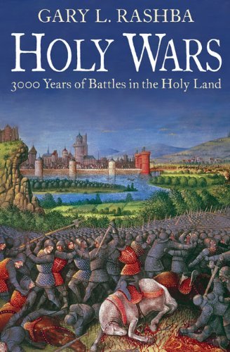 Holy Wars 3000 Years of Battles in the Holy Land [Paperback]
