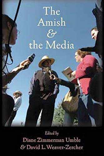 The Amish And The Media (young Center Books In Anabaptist And Pietist Studies) [Hardcover]