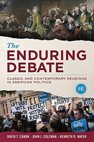 The Enduring Debate Classic and Contemporary Readings in American Politics [Paperback]