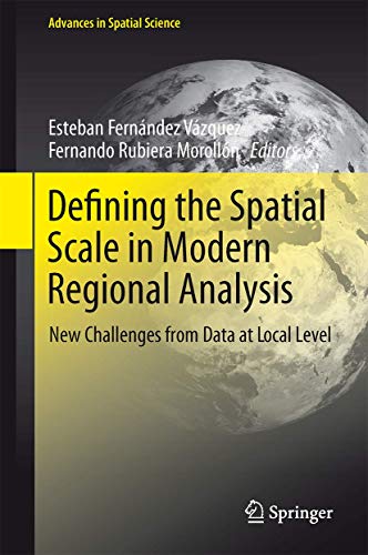 Defining the Spatial Scale in Modern Regional Analysis New Challenges from Data [Hardcover]