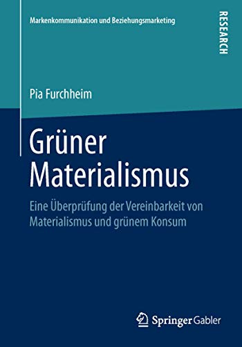 Grner Materialismus Eine berprfung der Vereinbarkeit von Materialismus und g [Paperback]