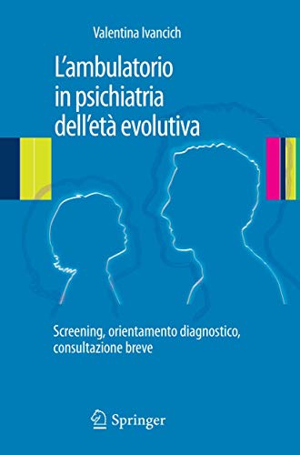 Lambulatorio in psichiatria dell'et evolutiva Screening, orientamento diagnos [Paperback]