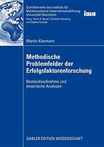 Methodische Problemfelder der Erfolgsfaktorenforschung Bestandsaufnahme und emp [Paperback]