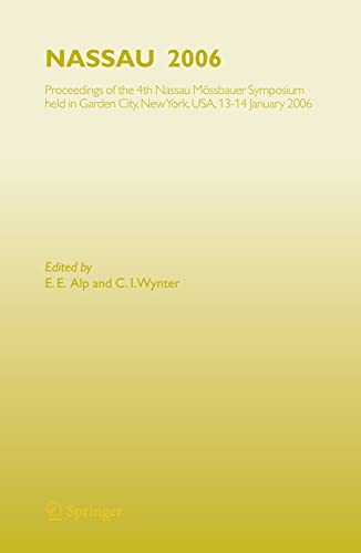 NASSAU 2006 Proceedings of the 4th Nassau Mssbauer Symposium, held in Garden C [Hardcover]